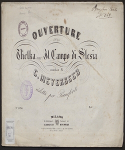 Ouverture dell'opera Vielka ossia Il Campo di Slesia / musica di G. Meyerbeer ; ridotta per pianoforte