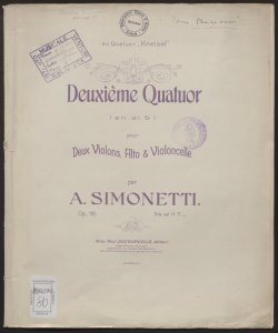Deuxième Quatuor : (en sib) pour Deux Violons, Alto et Violoncelle / par A. Simonetti