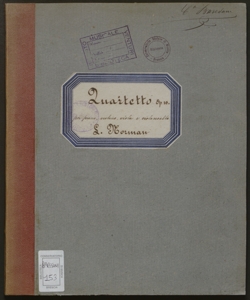 Quartett für Pianoforte, Violine, Viola und Violoncell : Op.10 / componirt [...] von Ludvig Norman