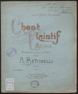 Chant plaintif : mélodie pour violon avec accomp.t de piano ... / Angelo Bettinelli
