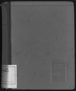 La filosofia, oggi : dalle origini romantiche della filosofia contemporanea ai problemi attuali / Michele Federico Sciacca