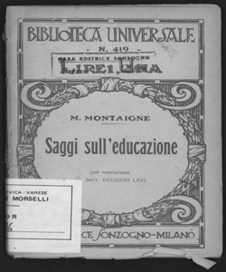 Saggi sull'educazione / M. Montaigne ; [con prefazione del dott. Eugenio Levi]