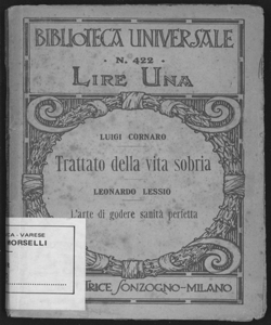 Trattato della vita sobria ; L'arte di godere sanita perfetta / Luigi Cornaro