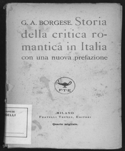 Storia della critica romantica in Italia / G. A. Borgese ; con una nuova prefazione