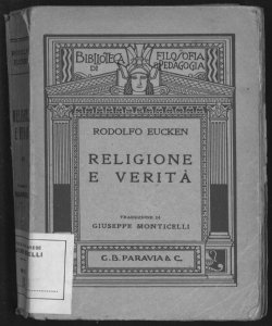 Religione e verità / Rodolfo Eucken ; traduzione di Giuseppe Monticelli
