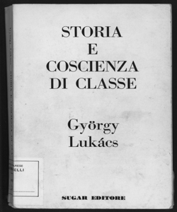 Storia e coscienza di classe / György Lukács