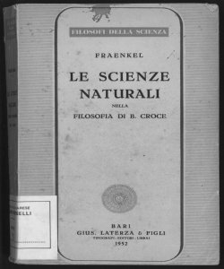 Le scienze naturali nella filosofia di B. Croce / A. M. Fraenkel ; traduzione di Nicola De Ruggiero e Francesco Selvaggi