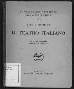 Il teatro italiano / Silvio D'Amico