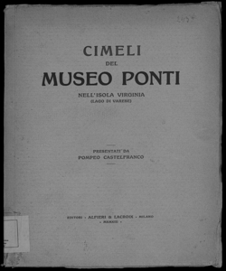 Cimeli del Museo Ponti nell'isola Virginia (Lago di Varese) / presentati da Pompeo Castelfranco