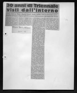 30 anni di Triennale visti dall'interno - Albini, Bottoni, Ponti, Rogers, Zanuso hanno parlato della tradizionale manifestazione milanese - Oggi si apre il Congresso Internazionale dell'Industrial Design, sta in MILANO SERA - quotidiano