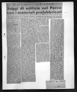 ALLA X TRIENNALE DI MILANO - Saggi di edilizia nel Parco con i materiali prefabbricati - Le varie strutture che si elevano all'aperto costituiscono l'applicazione più concreta di quegli elementi costruttivi di cui si vedono tanti esempi all'interno del Palazzo, sta in IL GAZZETTINO - quotidiano