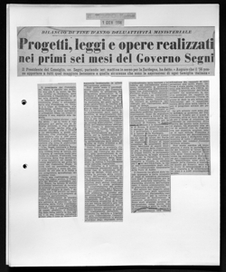 BILANCIO DI FINE D'ANNO DELL'ATTIVITÀ MINISTERIALE - Progetti, leggi e opere realizzati nei primi sei mesi del Governo Segni - Il Presidente del Consiglio, on. Segni, partendo ieri mattina in aereo per la Sardegna, ha detto: <<Auguro che il '56 possa apportare a tutti quel maggiore benessere e quella sicurezza che sono le aspirazioni di ogni famiglia italiana>>, sta in IL TEMPO - quotidiano