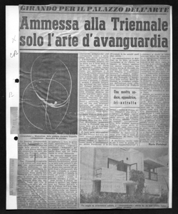 GIRANDO PER IL PALAZZO DELL'ARTE - Ammessa alla Triennale solo l'arte d'avanguardia - una mostra audace, oppositrice, tri-astratta, sta in LA NOTTE - quotidiano