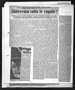 LA TRIENNALE DI MILANO - Abiteremo sotto le cupole? - I singoli pezzi sono costruiti in alluminio - L'insieme p facilmente smontabile e può servire ad uso di abitazione, come studio di pittore o addirittura per rimessa di automezzi e di aerei, sta in LA NAZIONE - quotidiano