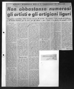 RAPIDA RASSEGNA DELLA X TRIENNALE DI MILANO - Non abbastanza numerosi gli artisti e gli artigiani liguri - Conquiste e sconfitte della forzata ricerca di novità - La mostra è una scuola di bellezza e di bontà: l'amore per la casa, per gli alberi e per i fiori è la gloria dei popoli civili, sta in CORRIERE DELLA LIGURIA - quotidiano