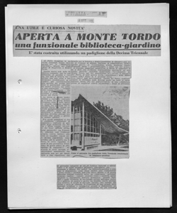 UNA UTILE E CURIOSA NOVITÀ - APERTA A MONTE TORDO - una funzionale biblioteca-giardino - È stata costruita utilizzando un padiglione della Decima Triennale, sta in L'ITALIA - quotidiano