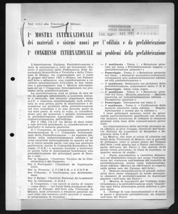 Nel 1962 alla Triennale di Milano - Iª MOSTRA INTERNAZIONALE dei materiali e sistemi nuovi per l'edilizia e da prefabbricazione - Iº CONGRESSO INTERNAZIONALE sui problemi della prefabbricazione, sta in PREFABBRICARE - periodico