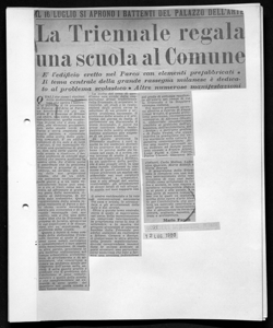 IL 16 LUGLIO SI APRONO I BATTENTI DEL PALAZZO DELL'ARTE - La Triennale regala una scuola al Comune - È l'edificio eretto nel Parco con elementi prefabbricati - Il tema centrale della grande rassegna milanese è dedicato al problema scolastico - Altre numerose manifestazioni, sta in CORRIERE LOMBARDO - quotidiano