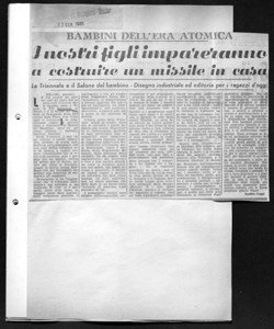 BAMBINI DELL'ERA ATOMICA - I nostri figli impareranno a costruire un missile in casa - La Triennale e il Salone del Bambino - Disegno industriale ed editoria per i ragazzi d'oggi, sta in LA TRIBUNA DEL MEZZOGIORNO - Quotidiano