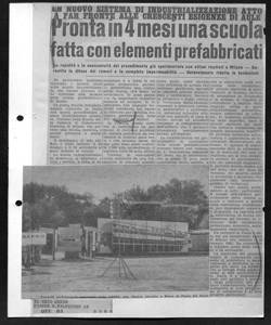 UN NUOVO SISTEMA DI INDUSTRIALIZZAZIONE ATTO A FAR FRONTE ALLE CRESCENTI ESIGENZE DI AULE - Pronta in 4 mesi una scuola fatta con elementi prefabbricati - La rapidità e la economicità del procedimento già sperimentato con ottimi risultati a Milano - Garantite la difesa dai rumori e la completa impermeabilità - Notevolmente ridotte le fondazioni, sta in IL CETO MEDIO - periodico