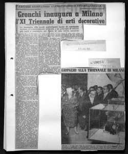 CRITERI INNOVATORI ALL'ESPOSIZIONE INTERNAZIONALE - Gronchi inaugura a Milano l'XI Triennale di arti decorative - La rassegna, alla quale partecipano opere di ventisette nazioni, si è strettamente attenuta a un principio di misure più reali e contenute nei limiti di una verità naturale, sta in MESSAGGERO VENETO - Quotidiano