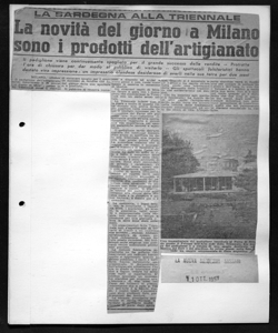 LA SARDEGNA ALLA TRIENNALE - La novità del giorno a Milano sono i prodotti dell'artigianato - Il padiglione viene continuamente spogliato per il grande successo delle vendite - Protratta l'ora di chiusura per dar modo al pubblico di visitarlo - Gli spettacoli folcloristici hanno destato viva impressione: un impresario olandese desideroso di averli nella sua terra per due mesi, sta in LA NUOVA SARDEGNA - quotidiano