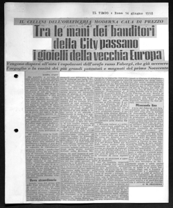 IL CELLINI DELL'OREFICERIA MODERNA CALA DI PREZZO - Tra le mani dei banditori della City passano i gioielli della vecchia Europa - Vengono dispersi all'asta i capolavori dell'orafo russo Fabergé, che già accesero l'orgoglio e la vanità dei più grandi potentati e magnati del primo Novecento, sta in IL TEMPO - quotidiano