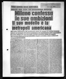 UNA CITTÀ NON ANCORA BELLA MA CON UN'ARDITEZZA NUOVA - Milano confessa le sue ambizioni il suo modello è la metropoli americana - Ma nella costruzione dei grattacieli cerca di attuare le ultimje scoperte, grazie al manipolo di estrosi architetti e ai suggerimenti della Triennale - La città dilaga fra gli orti della vecchia periferia, lungo le roggie: da lontano si annuncia per un ardito disegno nel cielo - Una collina per rompere la monotonia, sta in GAZZETTA DEL POPOLO. - quotidiano