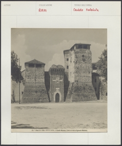 Rimini - Castello Malatesta - Prospetto Principale