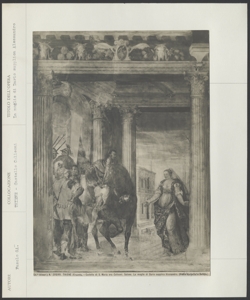 Thiene - Villa Porto Colleoni - Giovanni Antonio Fasolo e Giovanni Battista Zelotti- La moglie di Dario supplica Alessandro