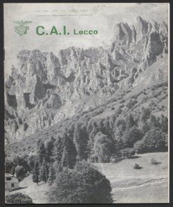 C.A.I. Lecco : notiziario del Club alpino italiano, Sezione di Lecco