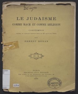 Le Judaisme comme race et comme religion : conférence faite au Cercle Saint-Simon, le 27 Janvier 1883 / par Ernest Renan