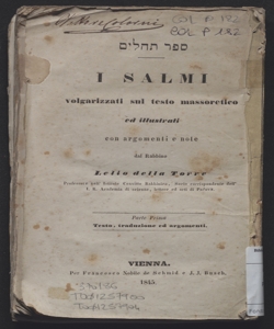  I salmi / volgarizzati sul testo massoretico ed illustrati con argomenti e note [da] Lelio della Torre - V. 1: Testo, traduzione ed argomenti