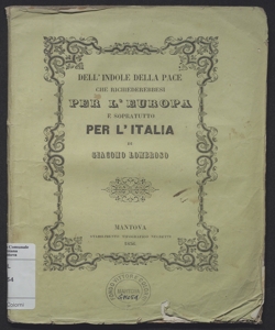 Dell'indole della pace che richiederebbesi per l'europa e sopratutto per l'Italia / di Giacomo Lombroso