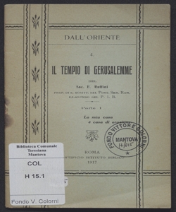 Il tempio di gerusalemme / E. Ruffini. - Dall'oriente. - Roma, 1917. - Pontificio Istituto Biblico. - 19 p. ; 16 cm