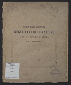 Storia delle solennità negli atti di donazione dal 6. secolo di Roma fino ai giorni nostri / Camillo Re