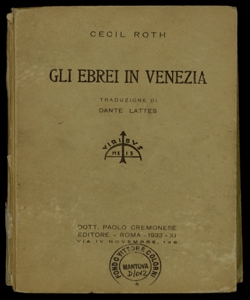 Gli ebrei in Venezia / Cecil Roth ; traduzione di Dante Lattes