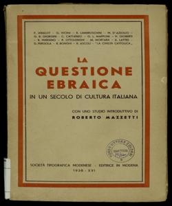 La questione ebraica in un secolo di cultura italiana / F. Jabalot ... [et al.] ; con uno studio introduttivo di Roberto Mazzetti