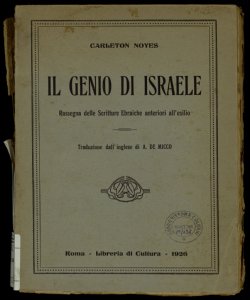 Il genio di Israele : rassegna delle scritture ebraiche anteriori all'esilio / Carleton Noyes ; traduzione dall'inglese di A. De Micco