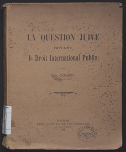 La question juive devant le droit international public / par Élie Cohen